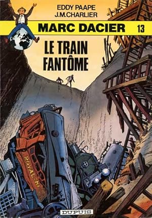 Seller image for Marc Dacier n13, Le train fantme (2me srie) for sale by Les Kiosques