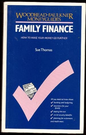 Bild des Verkufers fr Family Finance (A Woodhead-Faulkner moneyguide) zum Verkauf von WeBuyBooks