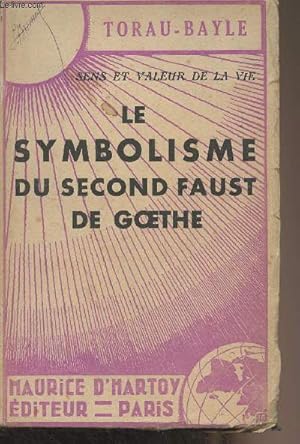 Image du vendeur pour Le symbolisme du second Faust de Goethe mis en vente par Le-Livre