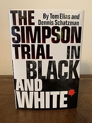 Seller image for The Simpson Trial in Black and White [FIRST EDITION, FIRST PRINTING] for sale by Vero Beach Books