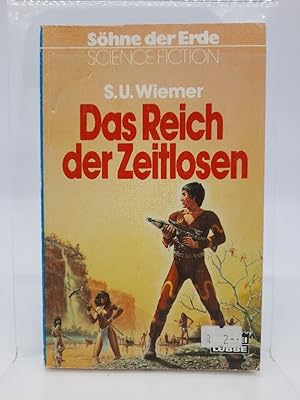 Das Reich der Zeitlosen : Science-fiction-Roman. S. U. Wiemer / Bastei Lübbe ; Bd. 26025 : Söhne ...