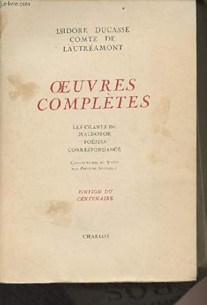 Image du vendeur pour Oeuvres compltes (Les chants de Maldoror, "Posies", Correspondance) mis en vente par Le-Livre