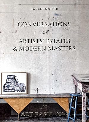 Bild des Verk�ufers f�r Conversations on Artists' Estates & Modern Masters for Art Basel 2019 zum Verkauf von Pendleburys - the bookshop in the hills
