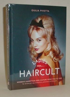 Bild des Verkufers fr Ladies' Haircult: Women's Hairstyles and Culture from 1920 to 1980 zum Verkauf von Azarat Books