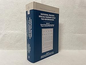 National Prayers: Special Worship Since the Reformation Vol II: General Fasts, Thanksgivings and ...