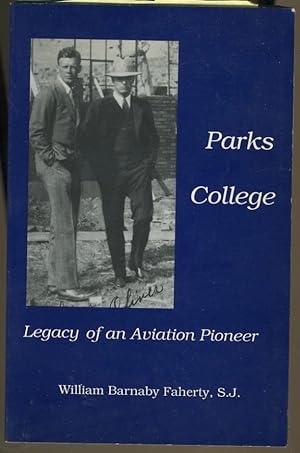 Immagine del venditore per PARKS COLLEGE: LEGACY OF AN AVIATION PIONEER venduto da Daniel Liebert, Bookseller