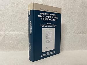 National Prayers: Special Worship Since the Reformation Vol III: Worship for National and Royal O...