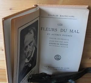 Les Fleurs du Mal et autres poèmes. Texte intégral précedé d'une étude inédite d' Henri de Regnier