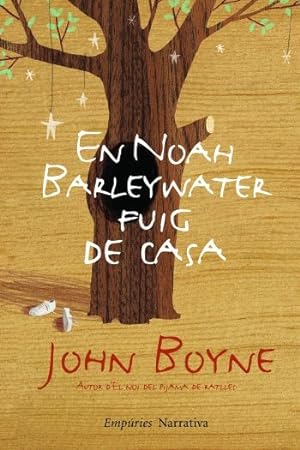 Seller image for EN NOAH BARLEYWATER FUIG DE CASA (CATALN). for sale by Librera Smile Books