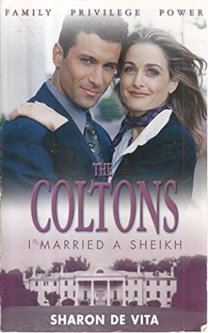 Seller image for I Married a Sheik (The Coltons) for sale by Reliant Bookstore