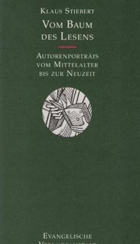 Bild des Verkufers fr Vom Baum des Lesens : Autorenportrts vom Mittelalter bis zur Neuzeit. zum Verkauf von Schrmann und Kiewning GbR