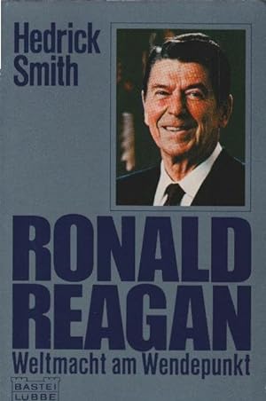 Seller image for Ronald Reagan: Weltmacht am Wendepunkt for sale by Schrmann und Kiewning GbR