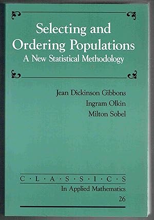 Seller image for Selecting and Ordering Populations: A New Statistical Methodology for sale by Hyde Brothers, Booksellers