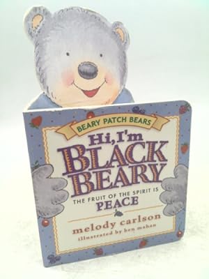 Immagine del venditore per Hi, I'm Blackbeary: The Fruit of the Spirit is Peace venduto da ThriftBooksVintage