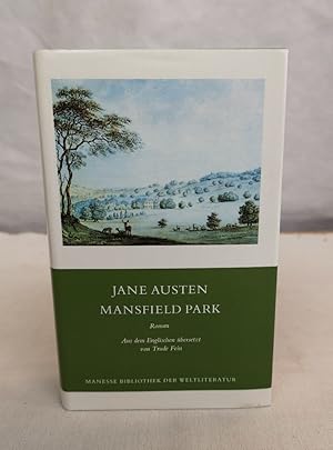 Mansfield Park. Roman. Aus d. Engl. übers. von Trude Fein. Nachw. von Max Wildi / Manesse-Bibliot...