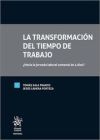 Image du vendeur pour La transformacin del tiempo de trabajo Hacia la jornada laboral semanal de 4 das? mis en vente par AG Library