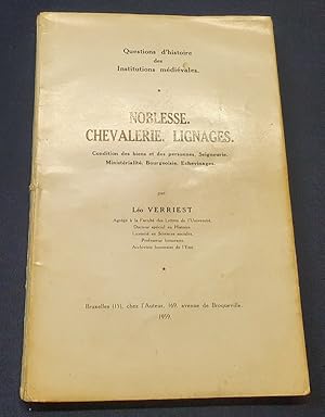 Imagen del vendedor de Noblesse Chevalerie Lignages - Condition des biens et des Personnes , Seigneurie , Ministrialit , Bourgeoisie Echevinages a la venta por L'ENCRIVORE (SLAM-ILAB)