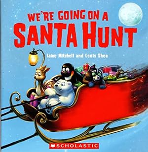 Seller image for We're Going on a Santa Hunt for sale by Reliant Bookstore