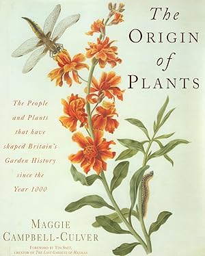 The Origin Of Plants : The People And Plants That Have Shaped Britain's Garden History Since The ...