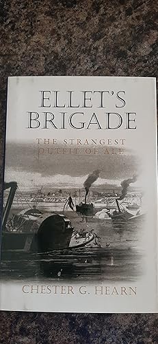 Seller image for Ellet's Brigade: The Strangest Outfit of All for sale by Darby Jones