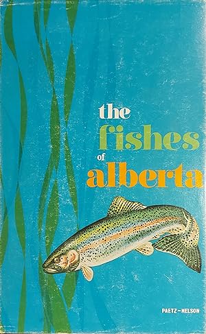 The Fishes Of Alberta