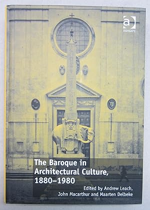 Image du vendeur pour The Baroque in Architectural Culture, 1880-1980 mis en vente par Midway Book Store (ABAA)