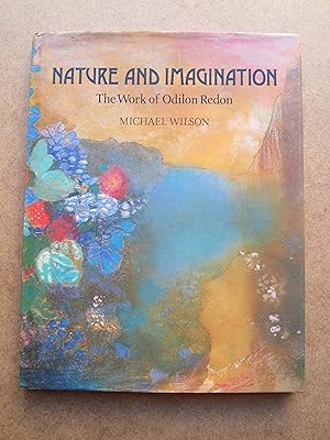 Bild des Verkufers fr Nature and Imagination, The Work of Odilon Redon. zum Verkauf von K Books Ltd ABA ILAB