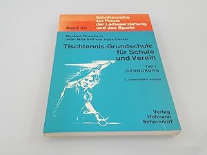 Bild des Verkufers fr Tischtennis-Grundschule fr Schule und Verein Grundkurs zum Verkauf von SIGA eG