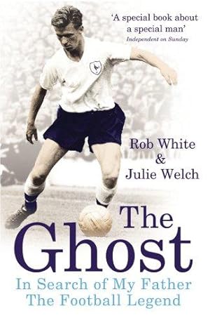 Imagen del vendedor de The Ghost: In Search of My Father the Football Legend a la venta por WeBuyBooks
