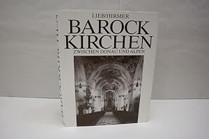 Seller image for Barock Kirchen zwischen Donau und Alpen Aufnahmen von Max und Albert Hirmer und Irmgard Ernstmeier-Hirmer for sale by Antiquariat Wilder - Preise inkl. MwSt.