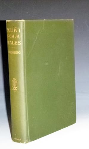 Zuni Folk Tales (with an Introduction By John Wesley Powell)