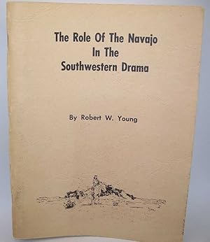 The Role of the Navajo in the Southwestern Drama