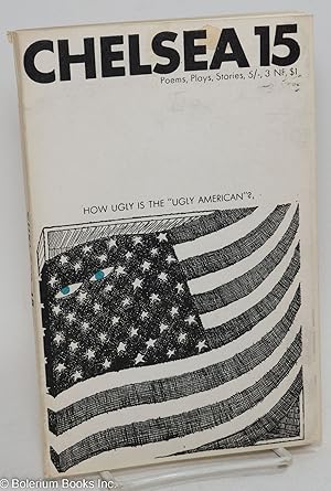 Image du vendeur pour Chelsea #15: poems, plays, stories How Ugly is the "Ugly American?" mis en vente par Bolerium Books Inc.