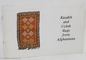 Image du vendeur pour Kazakh and Uzbek Rugs from Afghanistan mis en vente par Bolerium Books Inc.