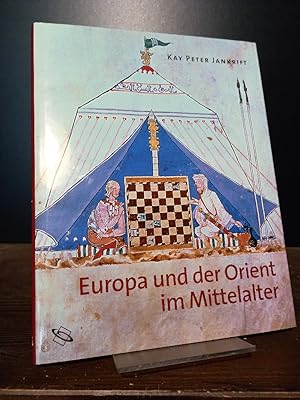 Bild des Verkufers fr Europa und der Orient im Mittelalter. [Von Kay Peter Jankrift]. zum Verkauf von Antiquariat Kretzer