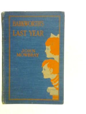 Bild des Verkufers fr Barkworth's Last Year zum Verkauf von World of Rare Books