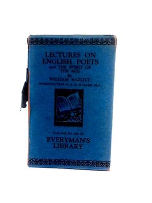 Bild des Verkufers fr Lectures on English Poets the Spirit of the Age zum Verkauf von World of Rare Books
