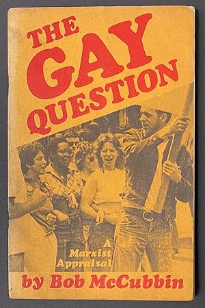 Imagen del vendedor de The Gay Question: a Marxist appraisal. Second edition a la venta por Bolerium Books Inc.