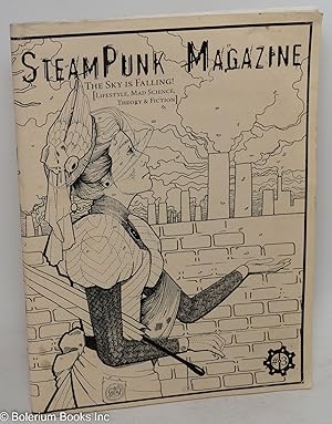 Image du vendeur pour SteamPunk Magazine, #3; The Sky Is Falling! (Lifestyle, Mad Science, Theory & Fiction) mis en vente par Bolerium Books Inc.