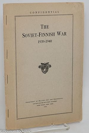 The Soveit-Finnish War, 1939-1940. Confidential