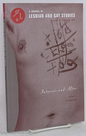 Immagine del venditore per GLQ: a journal of lesbian and gay studies; vol. 15, #2: Intersex & After venduto da Bolerium Books Inc.