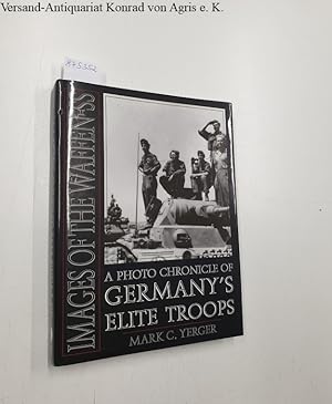 Imagen del vendedor de Images Of the Waffen-SS : a photo chronicle of germany's elite troops : a la venta por Versand-Antiquariat Konrad von Agris e.K.