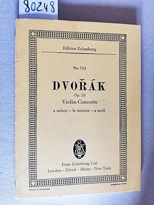 Bild des Verkufers fr Concerto A minor (la mineur - a moll) for Violin and Orchestra. Op. 53. Edition Eulenburg E. E. 4665. Partitur 751. zum Verkauf von Versandantiquariat Kerstin Daras