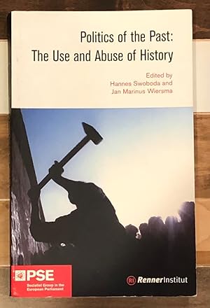 Immagine del venditore per Politics of the Past: The Use and Abuse of History venduto da Rosario Beach Rare Books