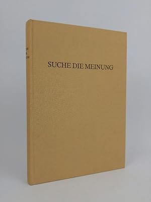 Bild des Verkufers fr Suche die Meinung: Karl Dedecius dem bersetzer und Mittler zum 65. Geburtstag. zum Verkauf von ANTIQUARIAT Franke BRUDDENBOOKS