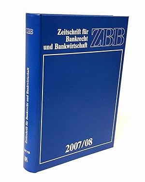 ZBB. Zeitschrift für Bankrecht und Bankwirtschaft. 2007/08, 19./20. Jahrgang. (2 in 1 Band).