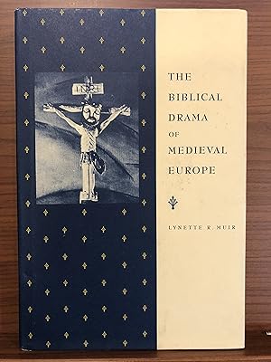 Seller image for The Biblical Drama of Medieval Europe for sale by Rosario Beach Rare Books