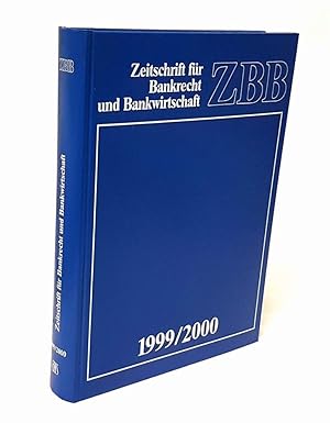 ZBB. Zeitschrift für Bankrecht und Bankwirtschaft. 1999/2000, 11./12. Jahrgang. (2 in 1 Band).