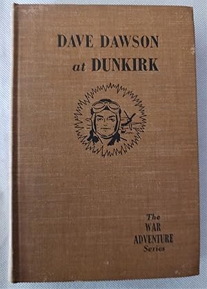 Dave Dawson at Dunkirk (The War Adventure Series)