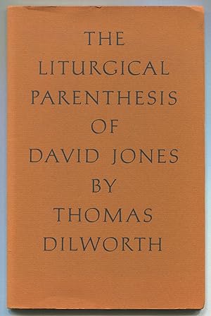 Bild des Verkufers fr The Liturgical Parenthesis of David Jones zum Verkauf von Between the Covers-Rare Books, Inc. ABAA